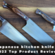 Best Japanese kitchen knife sets - 2022 Top Product Reviews