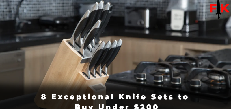 8 Exceptional Knife Sets to Buy Under $200
