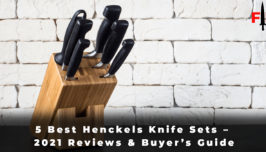 5 Best Henckels Knife Sets – 2021 Reviews & Buyer’s Guide