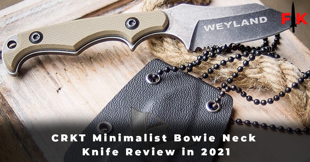 CRKT Minimalist Bowie Neck Knife Review in 2021