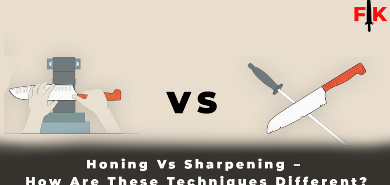 Honing Vs Sharpening – How Are These Techniques Different