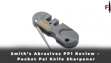 Smith’s Abrasives PP1 Review – Pocket Pal Knife Sharpener