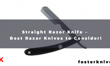 Straight Razor Knife – Best Razor Knives to Consider!