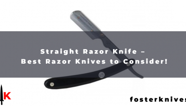 Straight Razor Knife – Best Razor Knives to Consider!
