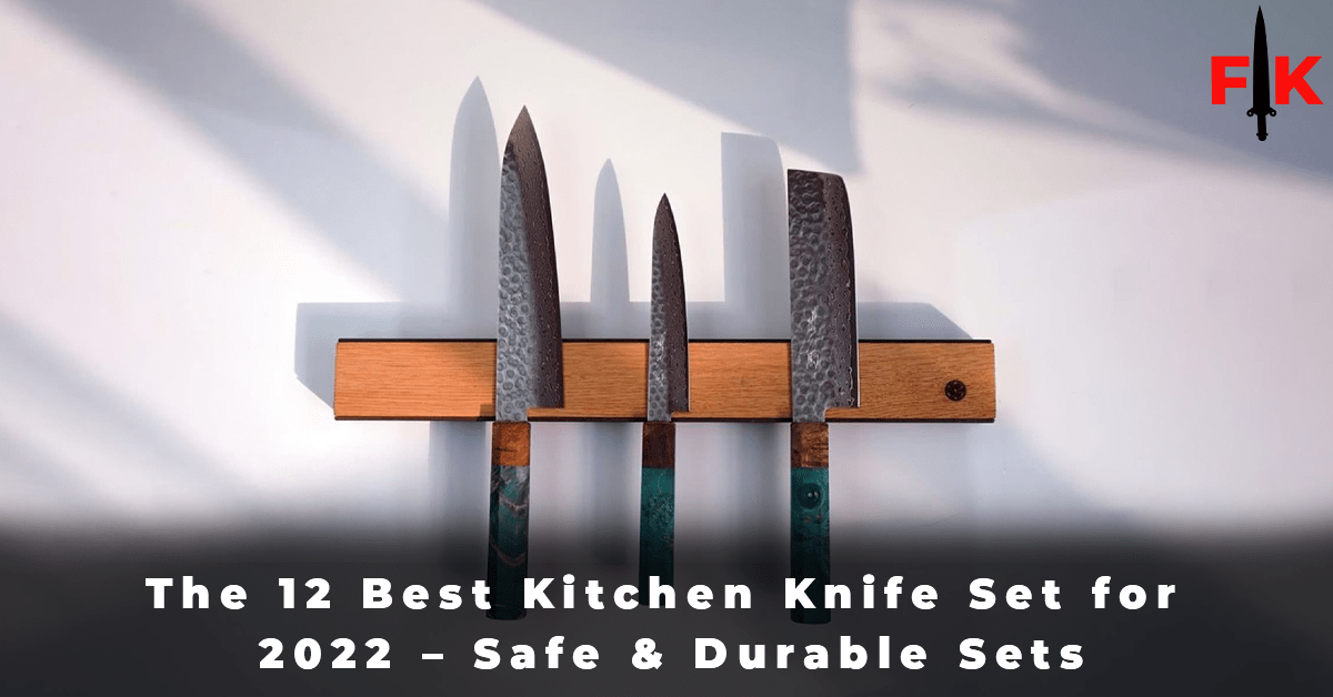 The 12 Best Kitchen Knife Set for 2022 - Safe & Durable Sets